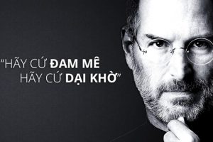 8 câu nói của Steve Jobs giúp đánh thức tư duy của bạn